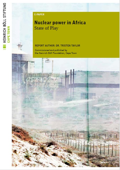 Nuclear power in Africa: State of Play | Heinrich Böll Stiftung | Cape Town. South Africa ...