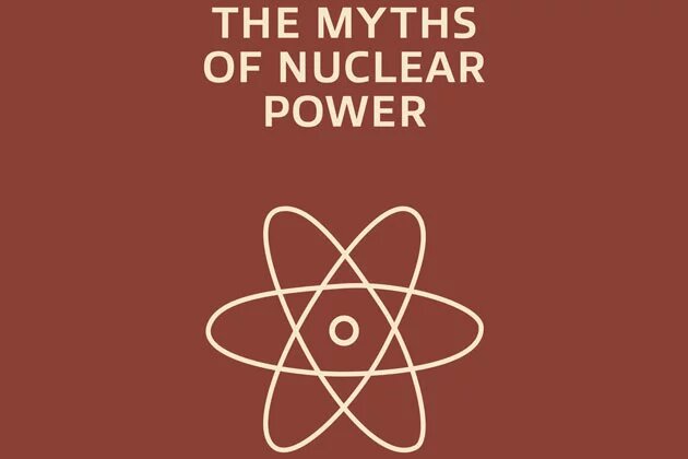 The myths of nuclear power